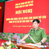 Công an thành phố Cần Thơ tổ chức Hội nghị tập huấn tổng rà soát, làm sạch dữ liệu đăng ký phương tiện, giấy phép lái xe và số hoá hồ sơ đăng ký xe