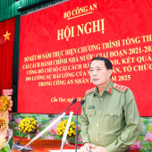 Bộ Công an tổ chức Hội nghị sơ kết 05 năm thực hiện Chương trình tổng thể cải cách hành chính nhà nước giai đoạn 2021 - 2030; Công bố chỉ số cải cách hành chính, kết quả đo lường mức độ hài lòng của người dân, tổ chức trong Công an nhân dân năm 2025