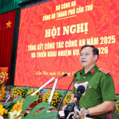 Thứ trưởng Nguyễn Văn Long dự và chỉ đạo Hội nghị tổng kết công tác Công an năm 2025 triển khai nhiệm vụ năm 2026 của Công an thành phố Cần Thơ
