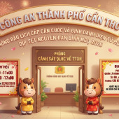 Công an thành phố Cần Thơ tổ chức thu nhận hồ sơ cấp Căn cước và định danh điện tử xuyên Tết Nguyên đán Bính Ngọ 2026