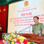 Công an thành phố Cần Thơ triển khai Phương án bảo đảm an ninh, trật tự bầu cử đại biểu Quốc hội khóa XVI và HĐND các cấp nhiệm kỳ 2026 - 2031