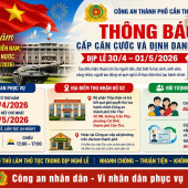 Công an thành phố Cần Thơ: Cấp thẻ căn cước và tài khoản định danh điện tử xuyên lễ 30/4 và 1/5