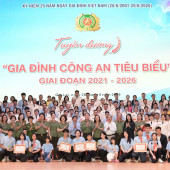 Gia đình - Điểm tựa vững chắc để cán bộ, chiến sĩ Công an nhân dân hoàn thành tốt nhiệm vụ