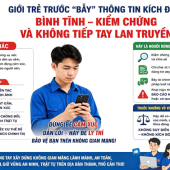 Giới trẻ trước “bẫy” thông tin kích động, chia rẽ: Bình tĩnh,  kiểm chứng và không tiếp tay lan truyền